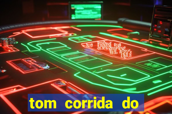 tom corrida do ouro dinheiro infinito